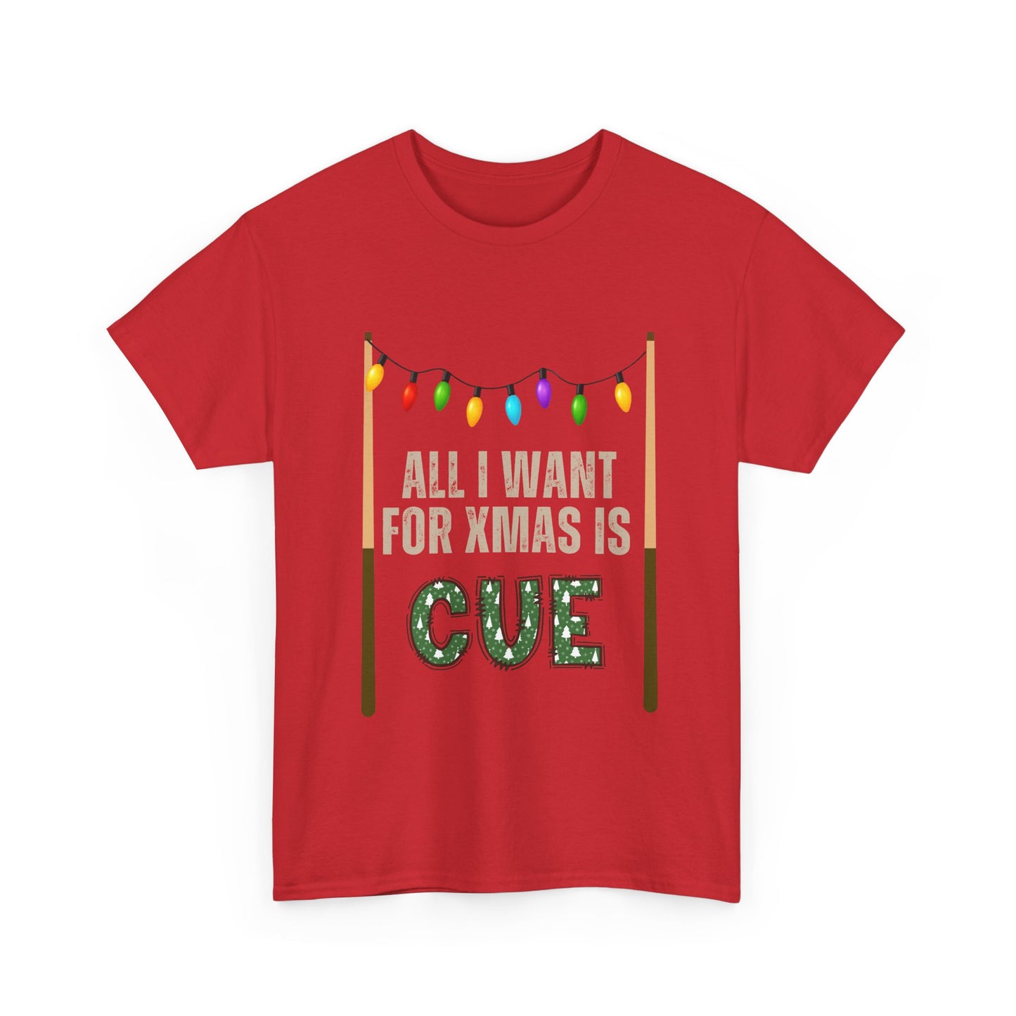 Pool Cue Christmas T‑Shirt – "All I Want for Xmas Is Cue" Holiday Tee